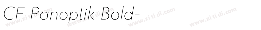 CF Panoptik Bold字体转换 CF Panoptik Bold字体转换
